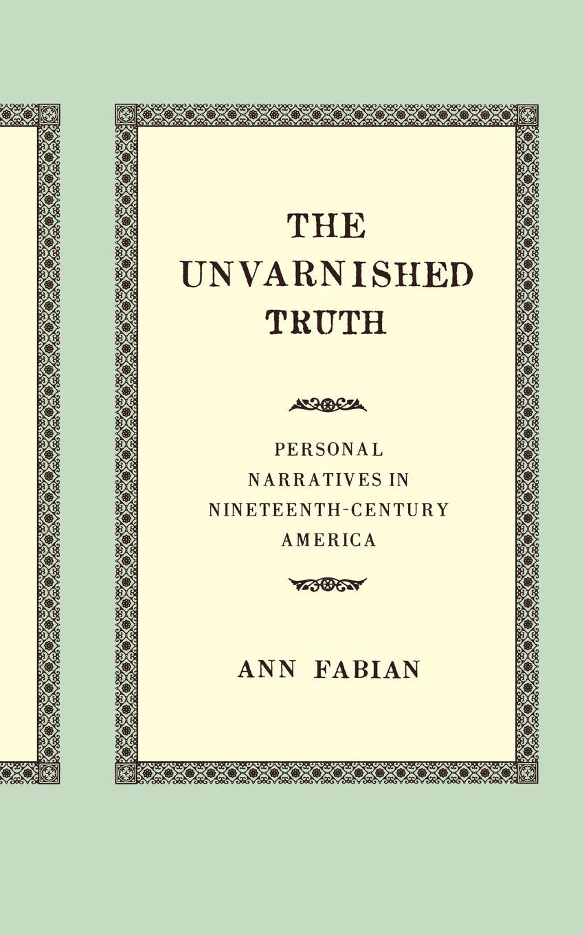 Book cover image for The Unvarnished Truth ISBN: 9780520928039